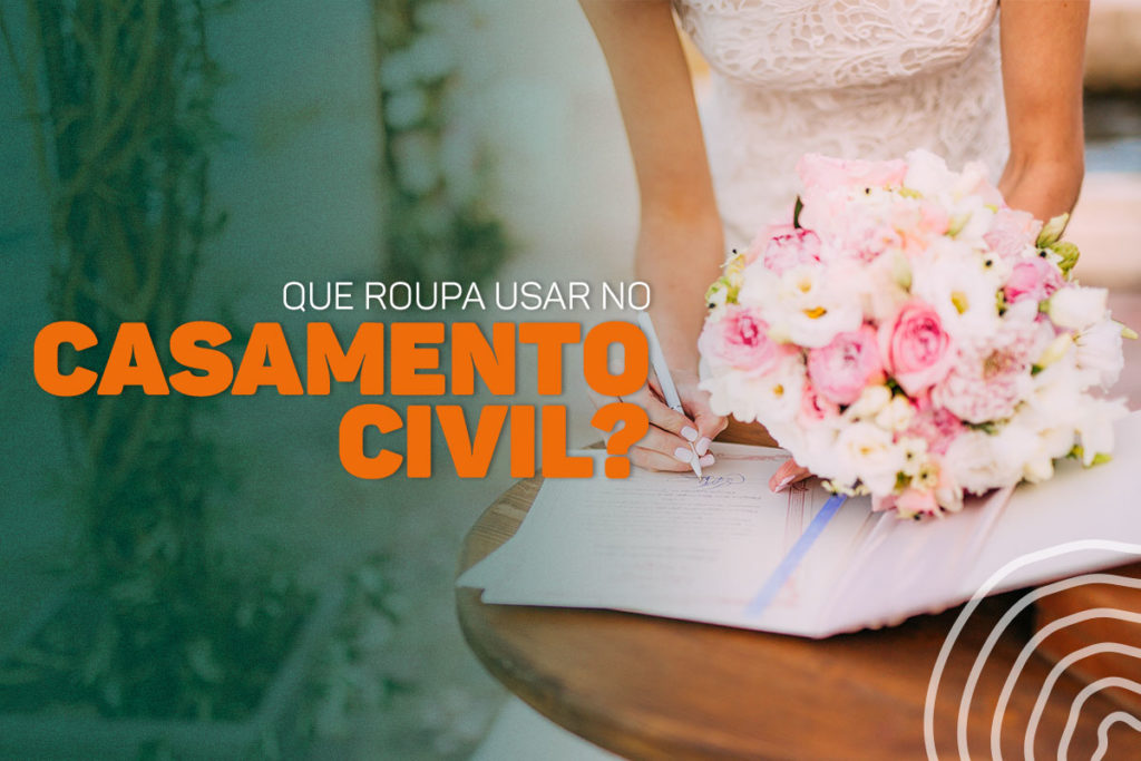 Que roupa usar no Casamento Civil? – Kawaii Eventos